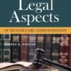 Legal Aspects of Health Care Administration, 14th edition 2022 epub+converted pdf