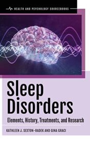 Sleep Disorders: Elements, History, Treatments, and Research