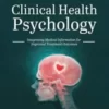 Clinical Health Psychology: Integrating Medical Information for Improved Treatment Outcomes