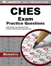 CHES Exam Practice Questions: CHES Practice Tests & Review for the Certified Health Education Specialist Exam (Original PDF