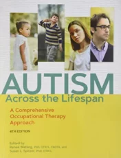 Autism Across the Lifespan: A Comprehensive Occupational Therapy Approach