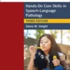 Here's How to Do Therapy: Hands on Core Skills in Speech-Language Pathology, Third Edition