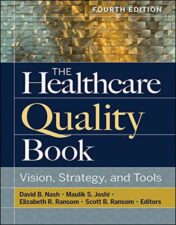 The Healthcare Quality Book: Vision, Strategy, and Tools, 4th edition 2019 Original PDF