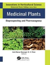 Medicinal Plants: Bioprospecting and Pharmacognosy (Innovations in Horticultural Science) 2022 Original PDF