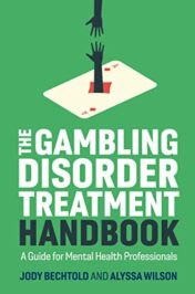 The Gambling Disorder Treatment Handbook (