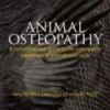 animal-osteopathy-a-comprehensive-guide-to-the-osteopathic-treatment-of-animals-and-birds