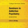 Seminars in Addiction Psychiatry 2nd Edition