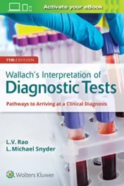 Wallach's Interpretation of Diagnostic Tests 11th Ed