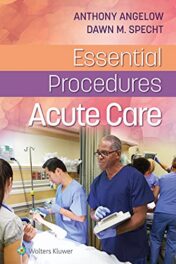 Essential Procedures: Acute Care First, North American Ed