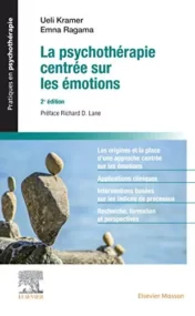 La psychothérapie centrée sur les émotions (Pratiques en psychothérapie) (French Edition) (
