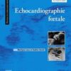 Echocardiographie foetale 2022 Epub+ converted pdf