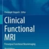 Clinical Functional MRI: Presurgical Functional Neuroimaging (Medical Radiology), 3rd Edition