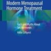 Modern Menopausal Hormone Treatment: Facts and Myths About Sex Hormones