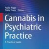 Cannabis in Psychiatric Practice: A Practical Guide