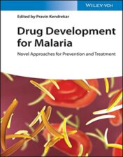 Drug Development for Malaria: Novel Approaches for Prevention and Treatment 2022 Original PDF