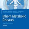 Inborn Metabolic Diseases: Diagnosis and Treatment, 7th Edition