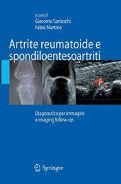Artrite reumatoide e spondiloentesoartriti: Diagnostica Per Immagini Ed Imaging Follow-Up