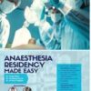 Anaesthesia Residency Made Easy 2021 High Quality Scanned PDF