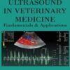 Ultrasound in Veterinary Medicine Fundamentals and Applications 2021 Original PDF