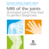 MRI of the joints – draw, understand, memorise, diagnose!