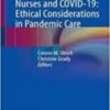 Nurses and COVID-19: Ethical Considerations in Pandemic Care 2022 Original PDF