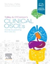 Talley and O'Connor's Clinical OSCEs: Guide to passing the OSCEs 2022 True PDF