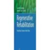 Regenerative Rehabilitation From Basic Science to the Clinic 2022 Original pdf