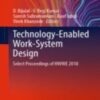 Technology-Enabled Work-System Design Select Proceedings of HWWE 2018 2022 Original pdf