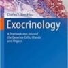 Exocrinology A Textbook and Atlas of the Exocrine Cells, Glands and Organs 2022 Original PDF