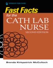 Fast Facts for the Cath Lab Nurse, 2nd Edition 2022 Original PDF