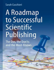 A Roadmap to Successful Scientific Publishing: The Dos, the Don’ts and the Must-Knows 2022 Original PDF