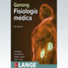 Ganong Fisiologia Medica, 26ª Edición (Spanish Version) 2020 Original PDF