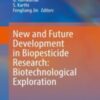 New and Future Development in Biopesticide Research: Biotechnological Exploration 2022 Original pdf