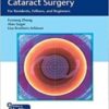 The Art of Refractive Cataract Surgery: For Residents, Fellows, and Beginners 1st Ed 2022 Original PDF