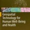 Geospatial Technology for Human Well-Being and Health 2022 original pdf