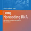 Long Noncoding RNA Mechanistic Insights and Roles in Inflammation 2022 Original pdf