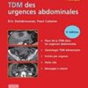TDM des urgences abdominales (Imagerie médicale : pratique)
