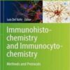 Immunohistochemistry and Immunocytochemistry Methods and Protocols 2022 Original pdf