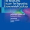 The Yokohama System for Reporting Endometrial Cytology Definitions, Criteria, and Explanatory Notes 2022 Original pdf