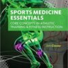 Sports Medicine Essentials: Core Concepts in Athletic Training & Fitness Instruction (3rd Edition) 2015 Image Pdf with Ocr