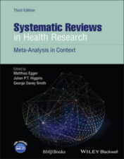Systematic Reviews in Health Research: Meta-Analysis in Context, 3rd Edition 2022 Original PDF