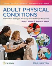 Adult Physical Conditions: Intervention Strategies for Occupational Therapy Assistants, 2nd Edition 2022 EPUB & converted pdf