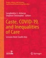 Caste, COVID-19, and Inequalities of Care Lessons from South Asia 2022 Original pdf