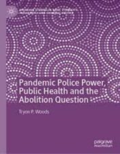 Pandemic Police Power, Public Health and the Abolition Question 2022 Original pdf