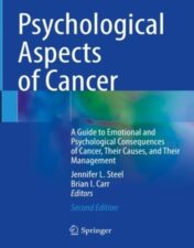 Psychological Aspects of Cancer A Guide to Emotional and Psychological Consequences of Cancer, Their Causes, and Their Management 2022 Original pdf