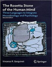 The Rosetta Stone of the Human Mind Three Languages to Integrate Neurobiology and Psychology 2022 Original pdf