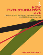 How Psychotherapists Live is a landmark study of thousands of mental health practitioners worldwide.