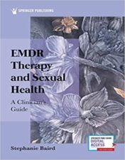 EMDR Therapy and Sexual Health: A Clinician's Guide 1st Edition 2021 Original pdf