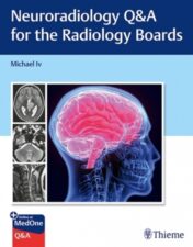 Neuroradiology Q&A for the Radiology Boards 2022 Original PDF
