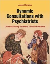 Dynamic Consultations with Psychiatrists: Understanding Severely Troubled Patients 1st Ed 2022 Original pdf